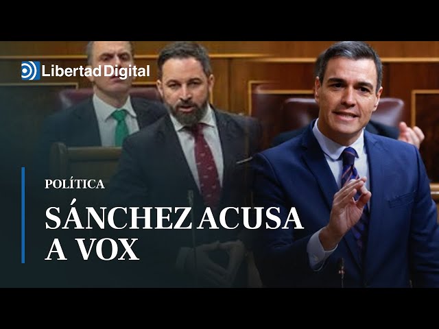 Sánchez acusa a Vox de no dar la voz al pueblo, sino de excusa para cortar la acción del Gobierno