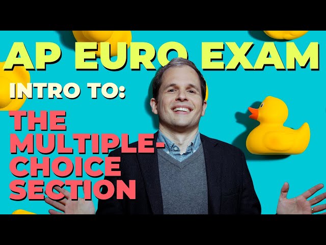 AP Euro Exam: Introduction to Multiple Choice