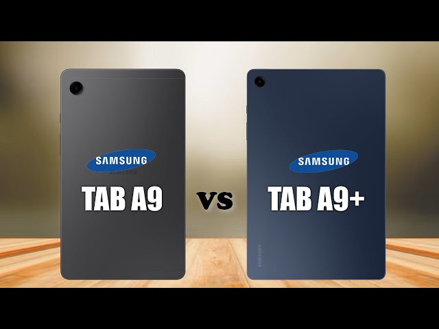 Samsung Galaxy Tab A9 VS Galaxy Tab A9+