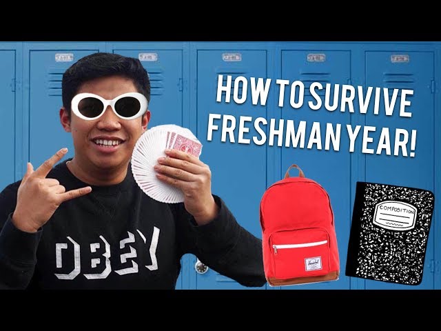 HOW TO SURVIVE FRESHMAN YEAR (2018)
