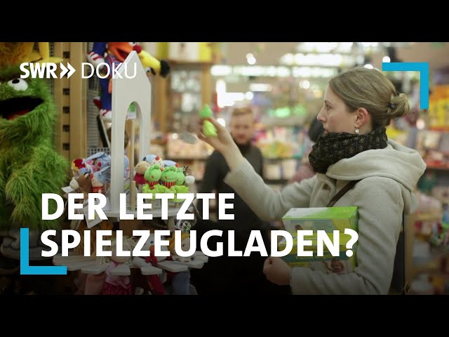 Der letzte Spielzeugladen - Wie ein Kinderparadies ums Überleben kämpft | SWR Doku