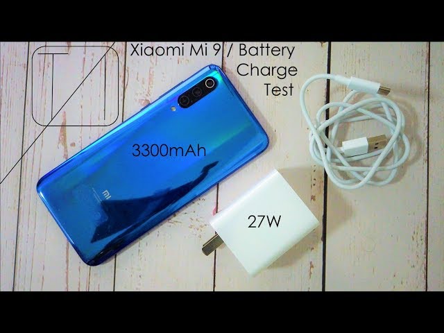 Xiaomi Mi 9 Charging Speed Test