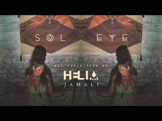 SOL EYE 2020 Art Exhibition by Helia Jamali
