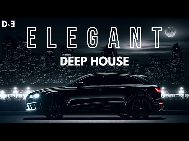 E L E G A N T - Deep House Mix 2024 ' by Gentleman