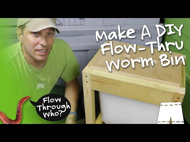 How To Make A Flow Through Worm Composter