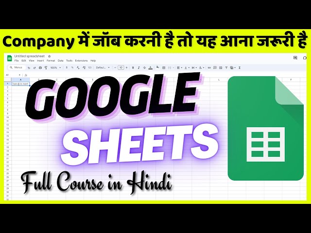 Google Sheet Full Course | Tutorial in Hindi | What is google sheets? How to use in mobile phone?