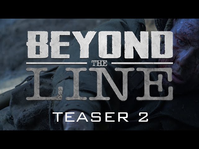 Beyond The Line (Teaser 2)