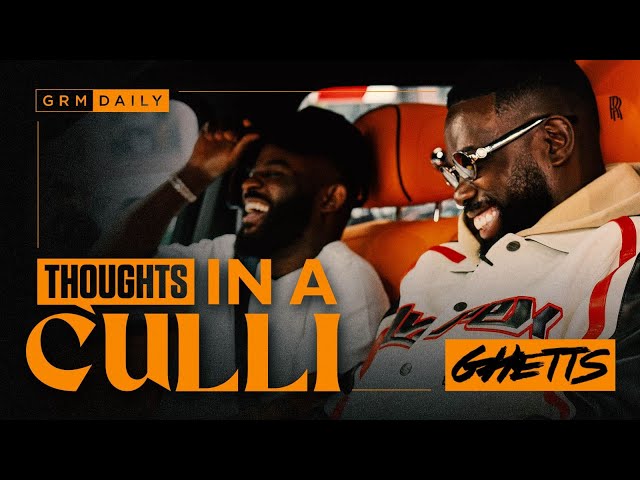 GHETTS: I took the last £300 to my name and bet on myself | Thoughts In A Culli