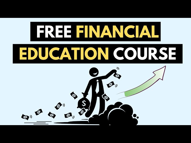 FREE 2 Hour Financial Education Course | Your Guide to Financial Freedom