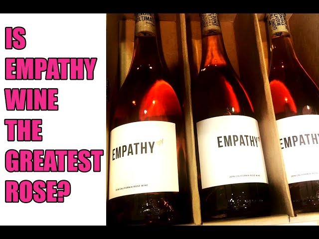 Is Empathy Wine the Greatest Rose Ever?