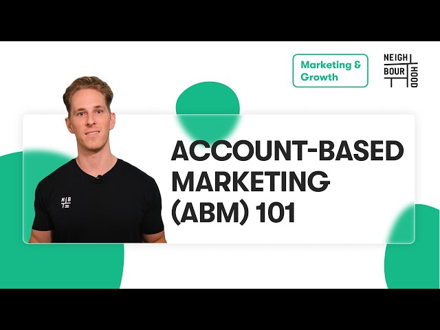 Account Based Marketing (ABM) 101