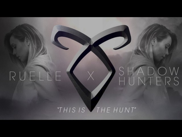 Ruelle x Shadowhunters - This Is The Hunt (Official Audio)