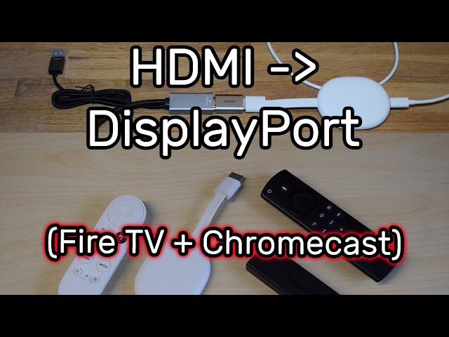 Google Chromecast und Amazon Fire TV an DisplayPort Bildschirm anschließen