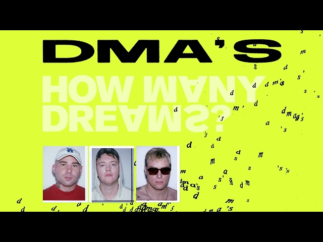 DMA'S — How Many Dreams? (Official Audio)