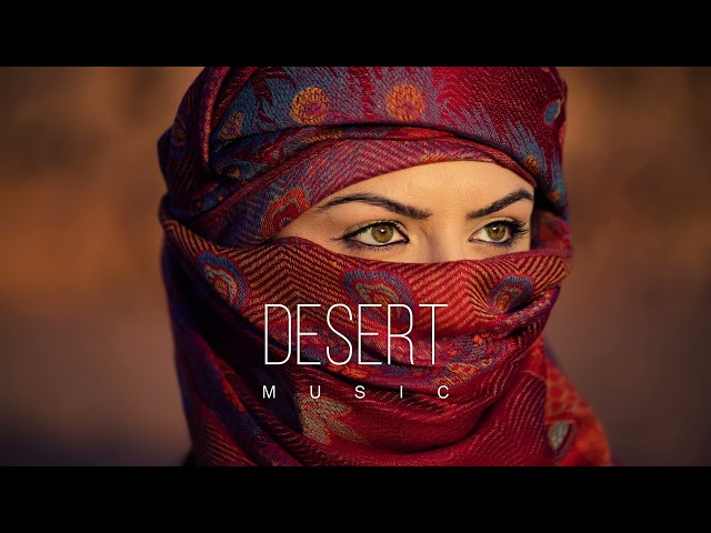 Desert Music - Ethnic & Deep House Mix 2024 [Vol.50]