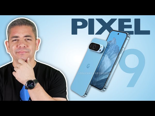 Google Pixel 9 Series - Major Overhaul, But There’s A Catch?
