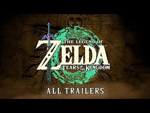 The Legend of Zelda: Tears of the Kingdom All Trailers
