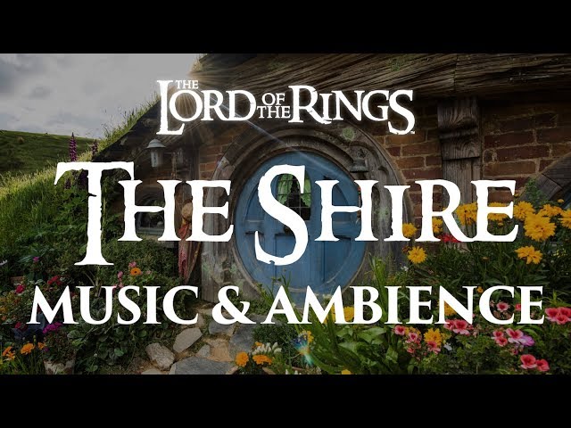 Lord of the Rings | The Shire - Music & Ambience