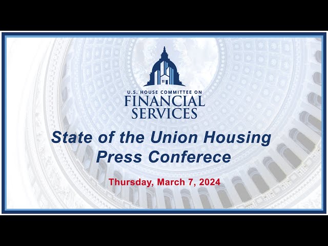 State of the Union Housing Press Conference