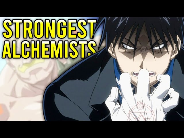 FMAB’s STRONGEST Alchemists RANKED and EXPLAINED?!?