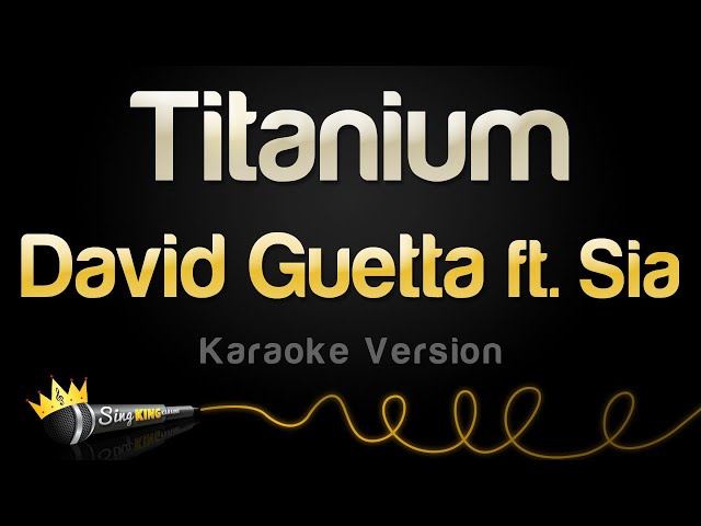 David Guetta ft. Sia - Titanium (Karaoke Version)