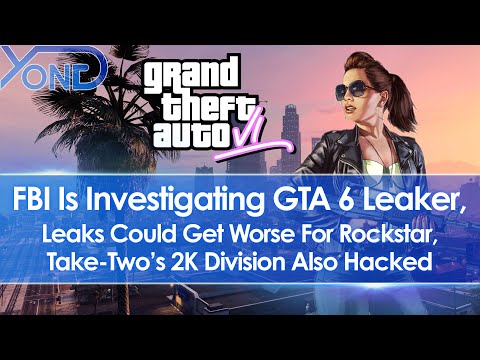 FBI Investigating GTA 6 Hacker, Leaks May Get Worse For Rockstar, Take-Two's 2K Division Also Hacked