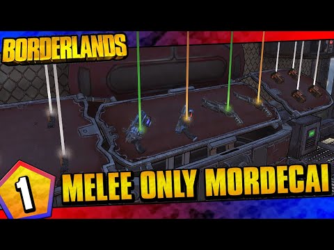 Borderlands | Melee Only Mordecai Playthrough
