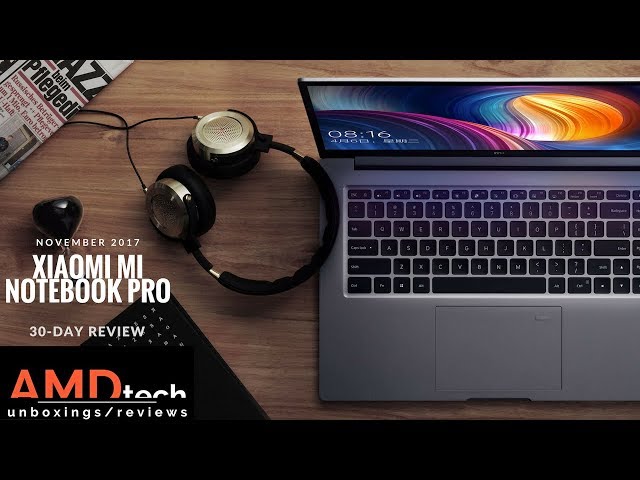 Xiaomi Mi Notebook Pro Review:  One Month as My Daily Driver