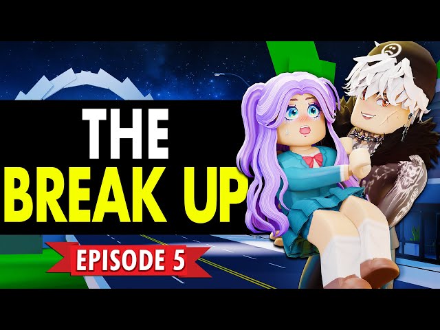 💖 OKEH High Episode 5: The Breakup 💖