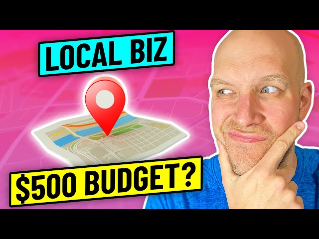 How to Grow Your Local Business with a $500 Marketing Budget