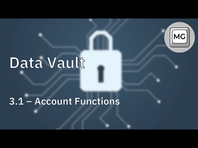 Data Vault - 3.1 - Coding Create Account, Login, Logout