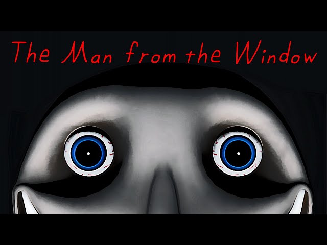 The Man From the Window