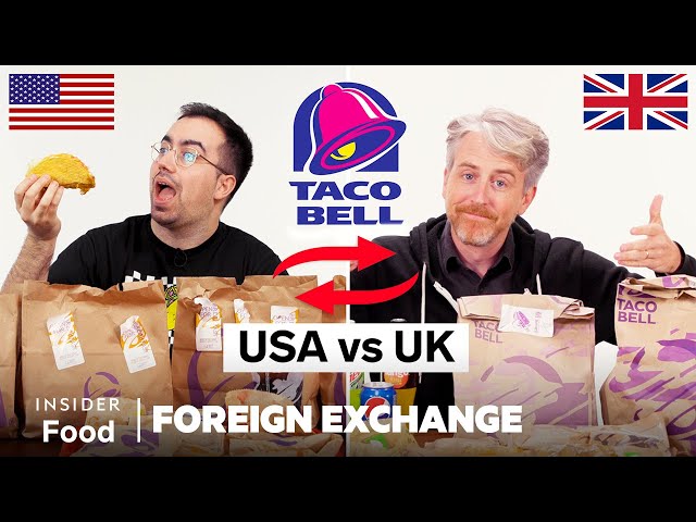 US vs UK Taco Bell | Foreign Exchange | Food Wars
