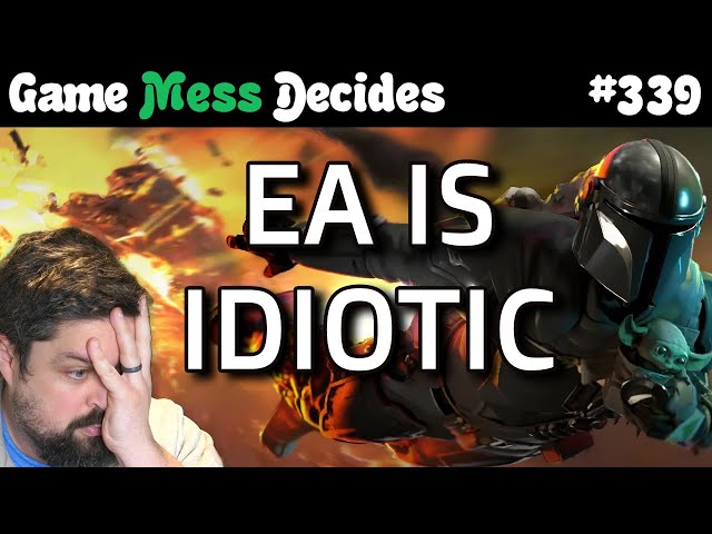 EA SUCKS AGAIN | Game Mess Decides 339