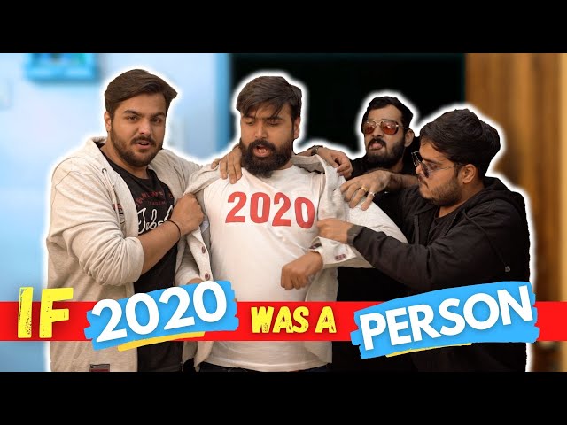 If 2020 Was A Person | Ashish Chanchlani | Kunal Chhabhria | Akash Dodeja | Simran Dhanwani
