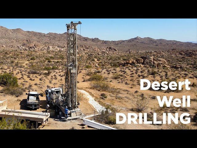 Deep well drilling in the desert near Joshua Tree (part 1)