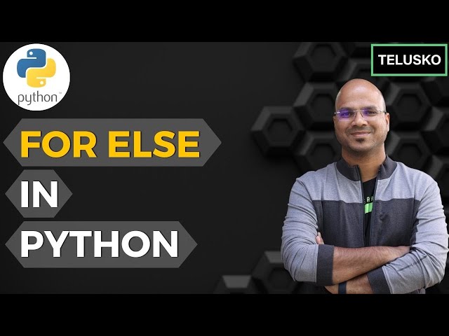 #24 Python Tutorial for Beginners | For Else in Python