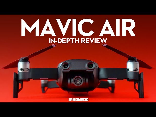 DJI Mavic Air — In-Depth Review Part 1/2
