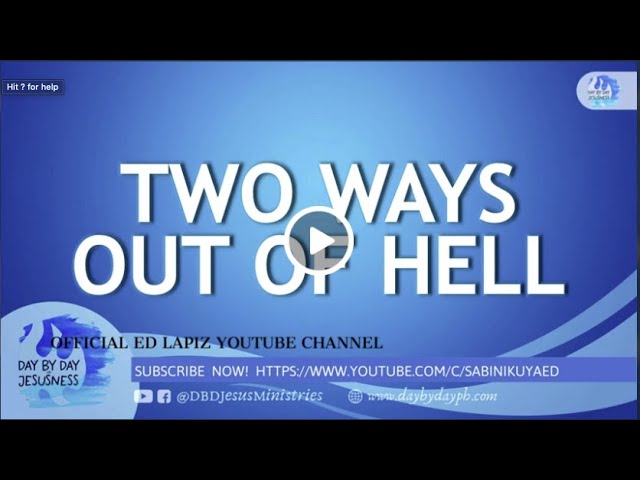 Ed Lapiz - TWO WAYS OUT OF HELL  / Latest Sermon Review New Video (Official Channel 2021)