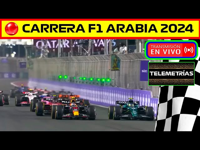 🔴 DIRECTO CARRERA GP F1 ARABIA 2024 CON TELEMETRÍAS Y POSICIÓN PILOTOS