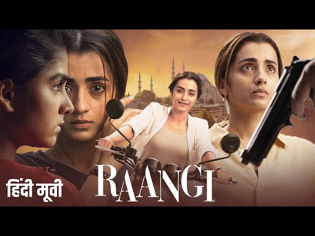 Raangi (2023) New Released Full Hindi Dubbed Movie | Trisha Krishnan | New South Action Movies 2023