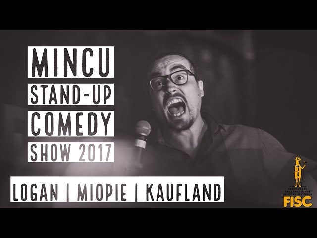 Mincu - Stand-up comedy show 2017 | Logan | Miopie | Kaufland