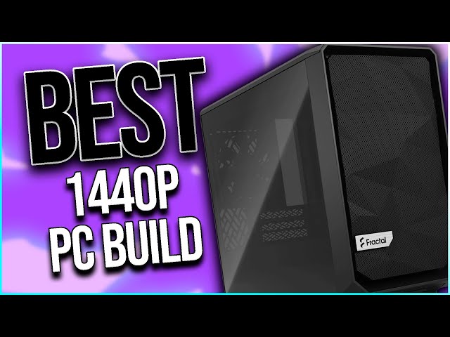 Best "HIGHEST-FPS" 1440p Gaming PC Build in 2023