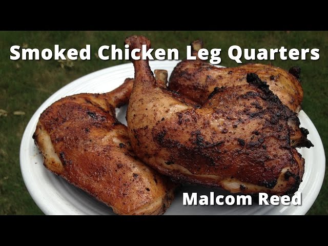 Smoked Chicken Leg Quarters | White Sauce Chicken Leg Quarters with Malcom Reed HowToBBQRight