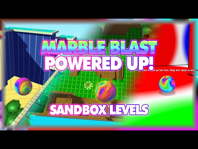 Marble Blast Powered Up! Sandbox Levels