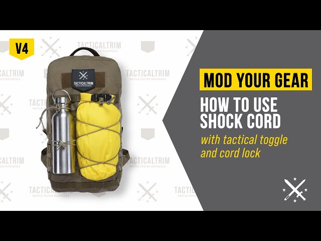 MOD YOUR GEAR - V4 - how to use shock cord with tactical toggle & cord lock - TACTICALTRIM