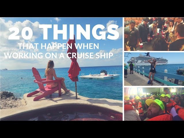 20 Things That Happen When Working on a Cruise Ship