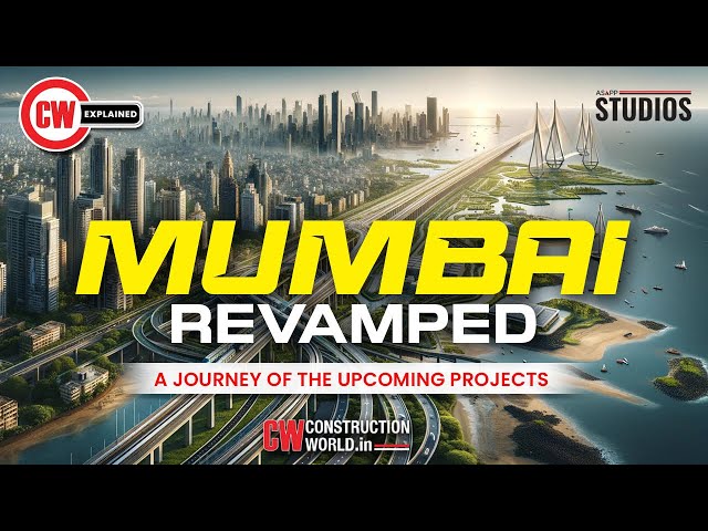Mumbai Revamped - The Journey Of Epic Transformation