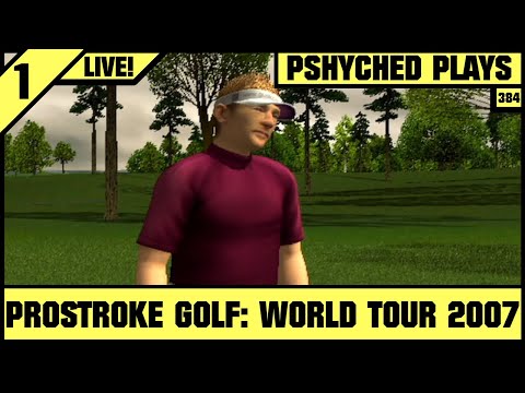 #384 | ProStroke Golf: World Tour 2007 | Pshyched Plays PS2
