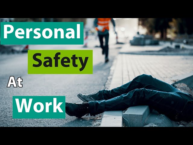 Personal Safety and Security at Work – Situational Awareness